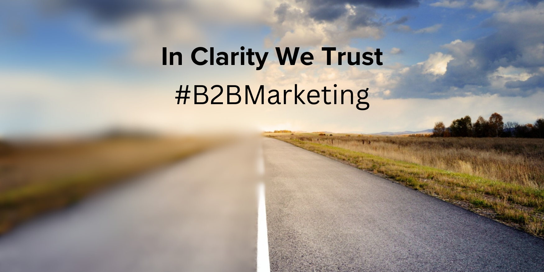 Clarity in b2b marketing